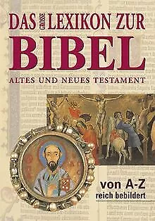 Das grosse Lexikon zur Bibel. Altes und Neues Testament ... | Buch | Zustand gut