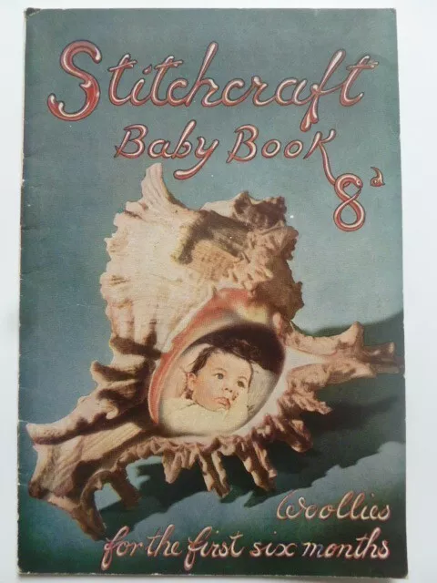 STITCHCRAFT BABY BOOK (1937) WOOLLIES FOR THE FIRST SIX MONTHS - Knitting