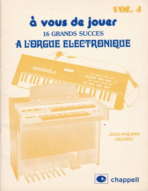A Vous de Jouer à l'Orgue Electronique   4 - Jean-Philippe Delrieu