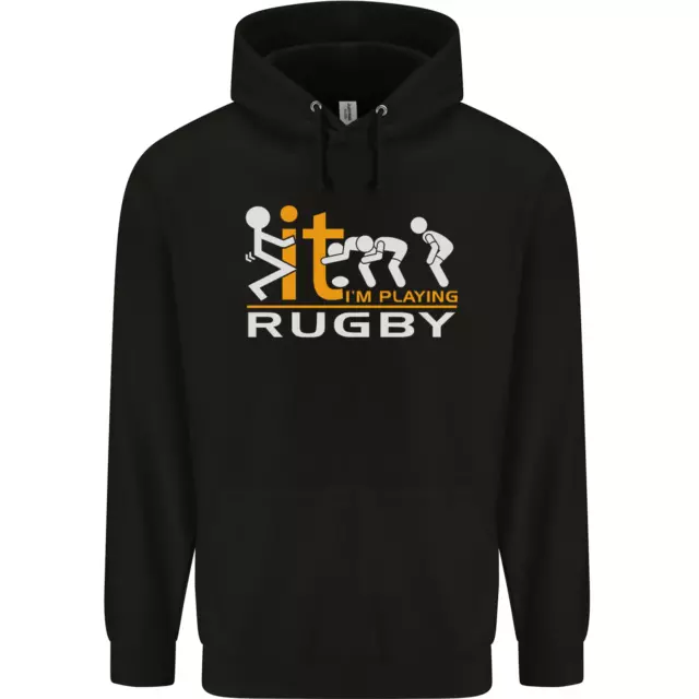 Fook It Im Playing Rugby Union Player Funny Mens 80% Cotton Hoodie