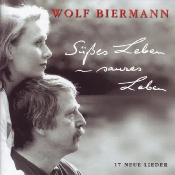 WOLF BIERMANN - SÜßES LEBEN SAURES LEBEN  CD NEU