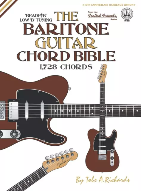 Tobe A. Richard The Baritone Guitar Chord BIble: Low 'B' Tuning 1,728 Ch (Relié)