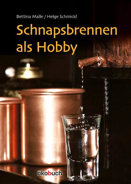 Schnapsbrennen als Hobby | Bettina Malle, Helge Schmickl | 2023 | deutsch