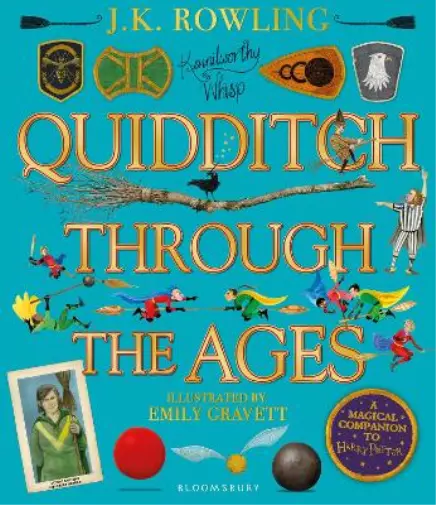 J. K. Rowling Quidditch Through the Ages - Illustrated Edition (Relié)