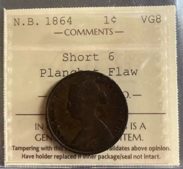 New Brunswick - 1 Cent - 1864 - Short 6 ; Planchet Flaw - ICCS Certified  - VG-8