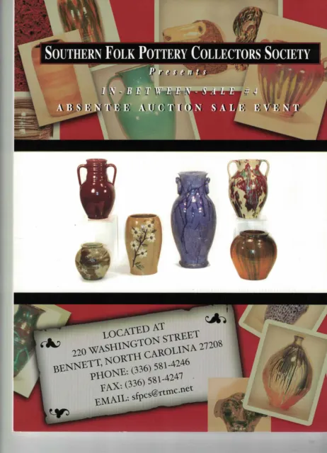 Southern Folk Pottery Collectors Society Auction Catalog IBS-4 Aug 4-Aug 28 2004