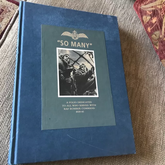 “SO MANY” A Folio Dedicated To All Who Served In Bomber Command BOOK