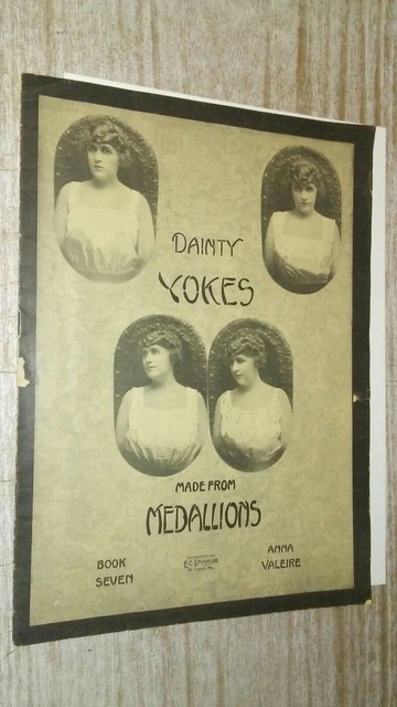 ANNA VALEIRE DAINTY MEDALLION YOKES BOOK SEVEN C 1900 CATALOG ORIGINAL Crochet