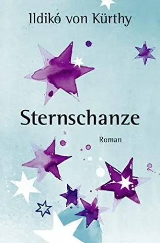 Sternschanze [Gebundene Ausgabe] [2014] Kürthy, Ildikó von - SEHR GUT