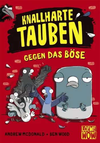 Knallharte Tauben gegen das Böse / Knallharte Tauben Bd.1|Andrew McDonald