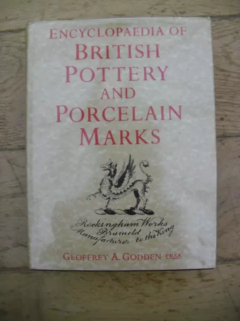 Geoffrey A Godden - Encyclopaedia of British Pottery & Porcelain Marks