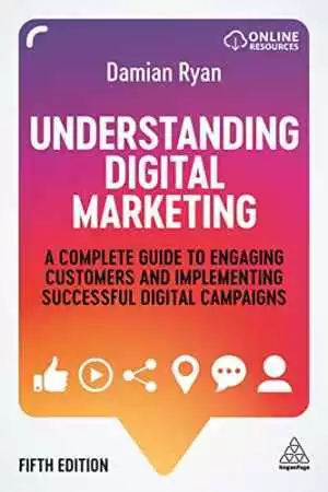 Understanding Digital Marketing: A Complete - Paperback, by Ryan Damian - Good