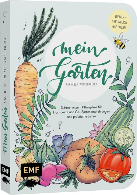 MEIN GARTEN Das illustrierte Gartenbuch Raphaela Winterhalter