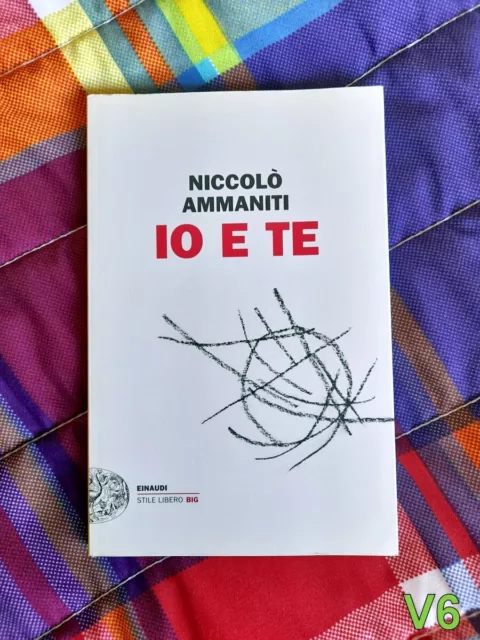 IO E TE di Niccolò Ammaniti - libro Einaudi EUR 7,40 - PicClick IT