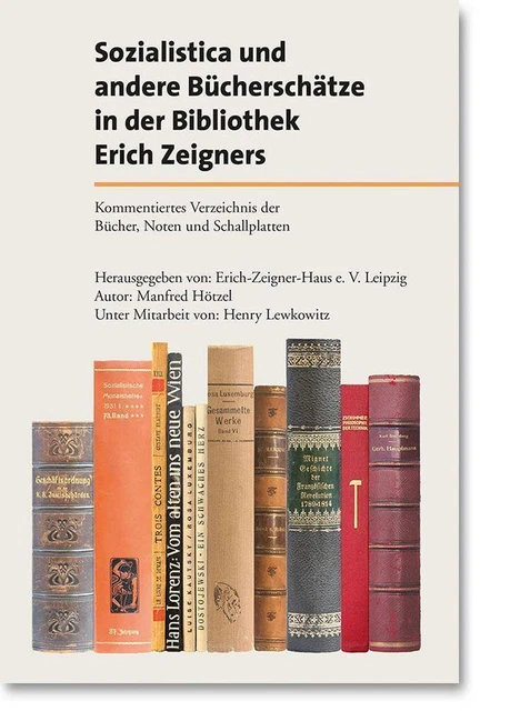 Sozialistica und andere Bücherschätze in der Bibliothek Erich Zeigners Manf ...