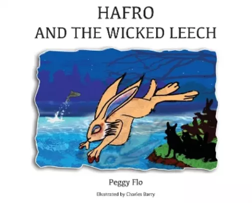 Peggy Flo Hafro & The Wicked Leech (Relié)