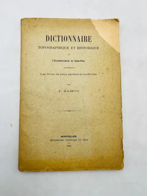 Dictionnaire topographique et historique de l'Arrondissement de saint-Pons. 1910