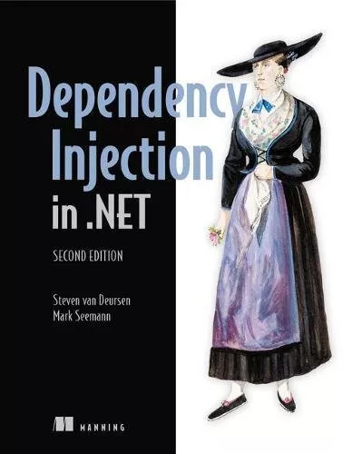DEPENDENCY INJECTION IN .NET By Mark Seemann & Steven Van Deursen Mint Condition