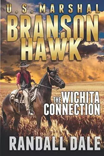 Branson Hawk - United States Marshal:..., Dale, Randall