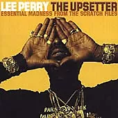 Lee 'Scratch' Perry : The Upsetter: Essential Madness from the Scratch Files CD