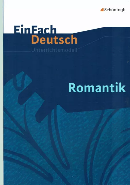 Romantik, EinFach Deutsch Unterrichtsmodelle | Buch | ISBN 9783140223829