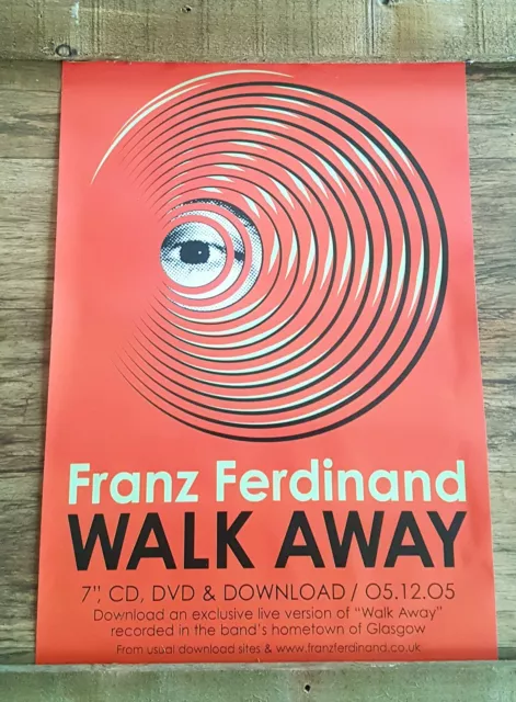 Franz Ferdinand  / Walk Away  Uk Promo Poster 2005