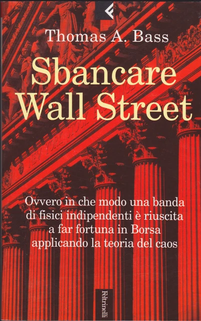 THOMAS A. BASS. Sbancare Wall Street. 1°ediz. Feltrinelli, 2001 EUR 50,00 - PicClick IT