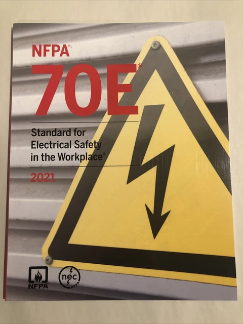 NFPA 70E STANDARD For Electrical Safety In The Workplace 2021 Edition 