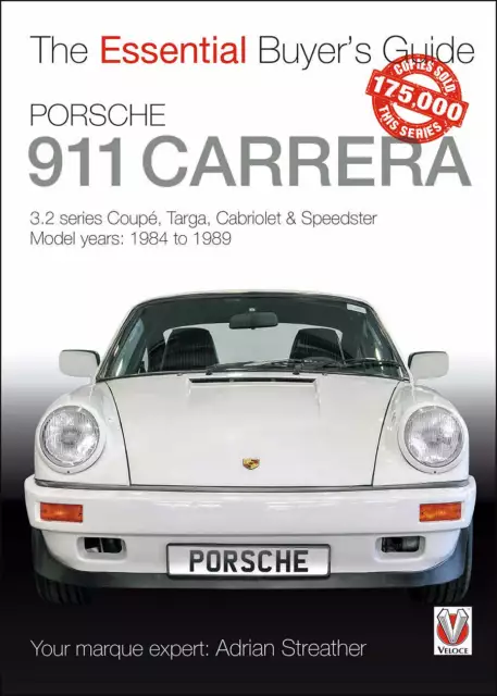 Porsche 911 Carrera 3.2 Series Coupe Targa Cabriolet Speedsterbuyer Guide Book