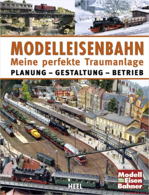 Fachbuch Modelleisenbahn, Meine perfekte Traumanlage, sehr gutes Handbuch, NEU