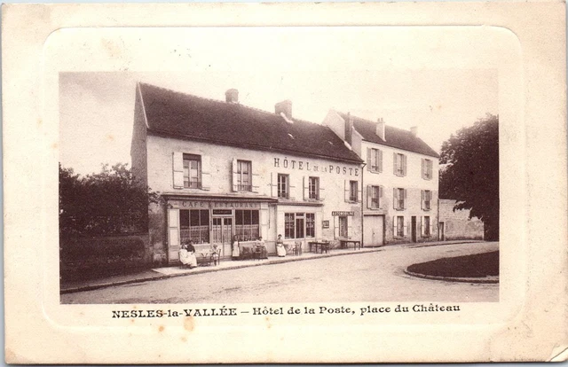 95 NESLES LA VALLEE - hotel de la poste, place du CHATEAU.