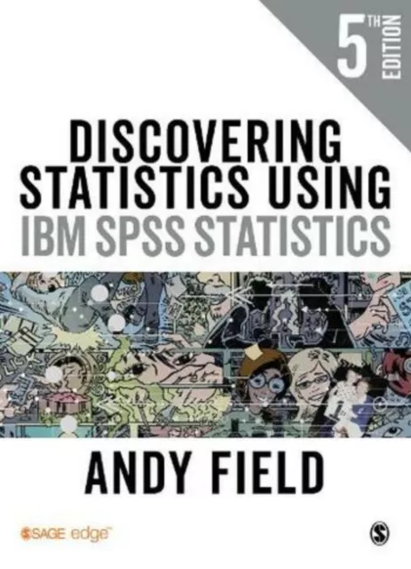 Discovering Statistics Using IBM SPSS Statistics 5th Ed. A Field Paperback,2017.