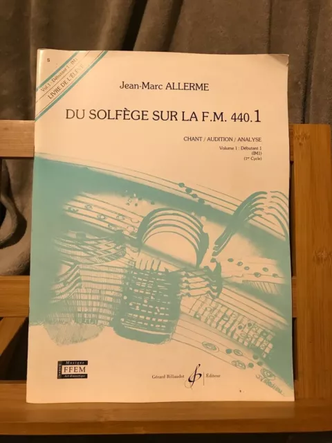 Jean-Marc Allerme Du Solfège sur la F.M. 440. éditions Billaudot