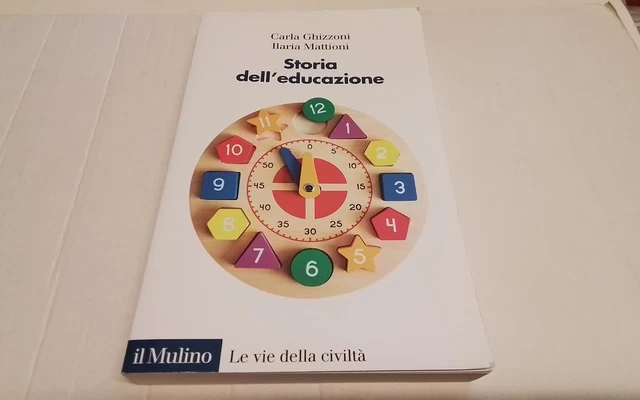 STORIA DELL'EDUCAZIONE, GHIZZONI/MATTIONI - Il Mulino, 29a26