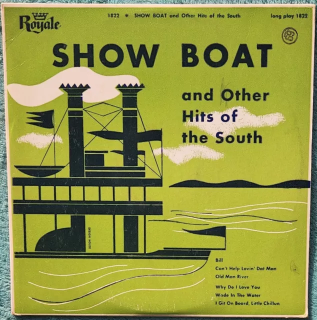 Show Boat And Other Hits Of The South 1954 Vinyl 10" LP - Old Man River, Bill