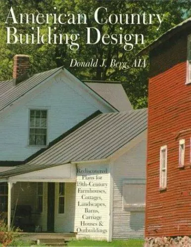 American Country Building Design: Rediscovered Plans for 19th-Century...