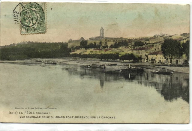 1 CPA Gironde La Reole Vue Generale Prise Du Grand Pont Suspendu La Garonne