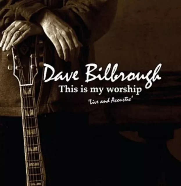 Dave Bilbrough - This is My Worship 'Live and Acoustic' (CD)