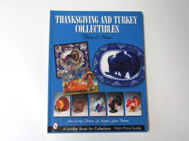 Thanksgiving & Turkey Collectibles Schiffer Book for Collectors w/Price Guide