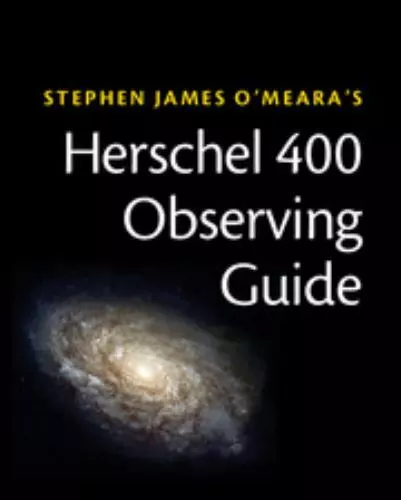 Herschel 400 Observing Guide by O'Meara