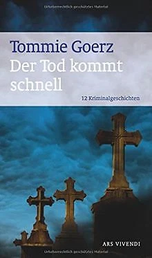 Der Tod kommt schnell von Tommie Goerz | Buch | Zustand gut