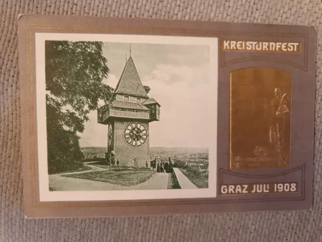 AK Ansichtskarte Kreisturnfest Graz Juli 1908 Uhrturm geprägte Litho Postkarte