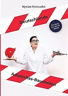 Deutschlands Adipositas-Baustellen von Hernandez, M... | Buch | Zustand sehr gut