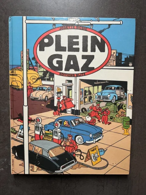 Sicsic - Plein Gaz. 100 Ans D'automobiles Françaises Dans La Bd - Eo 1984