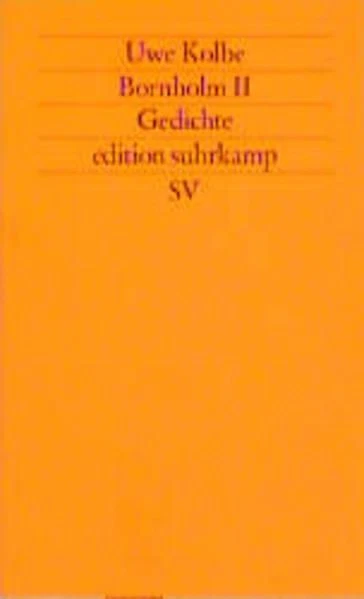 Bornholm II: Gedichte (edition suhrkamp) Kolbe, Uwe: