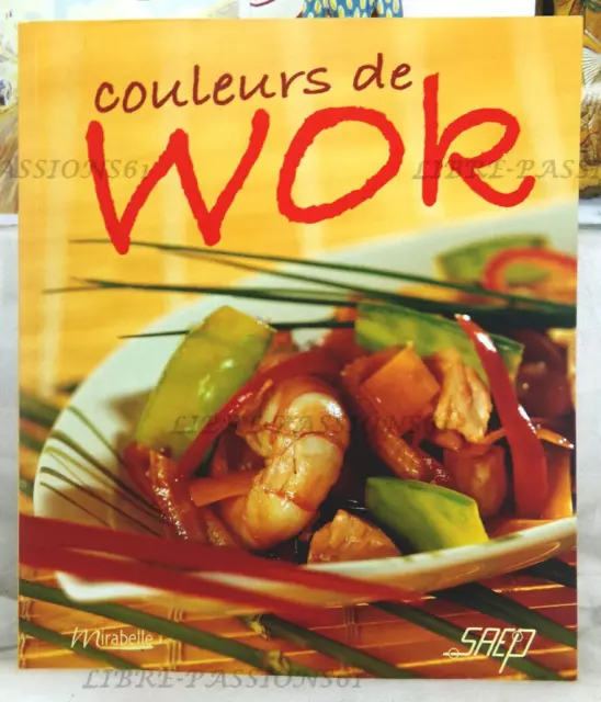 Couleurs De Wok, Collectif, Éditions Saep, 2004