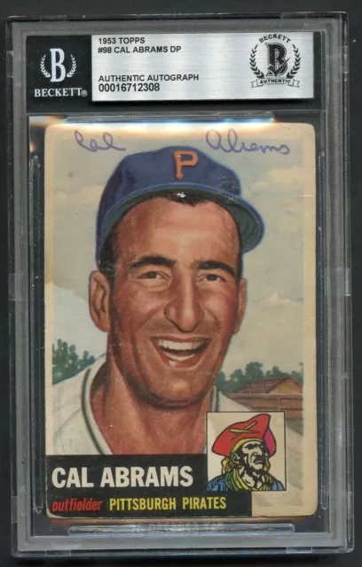 Cal Abrams #98 signed autograph auto 1953 Topps Baseball Card BAS Slabbed