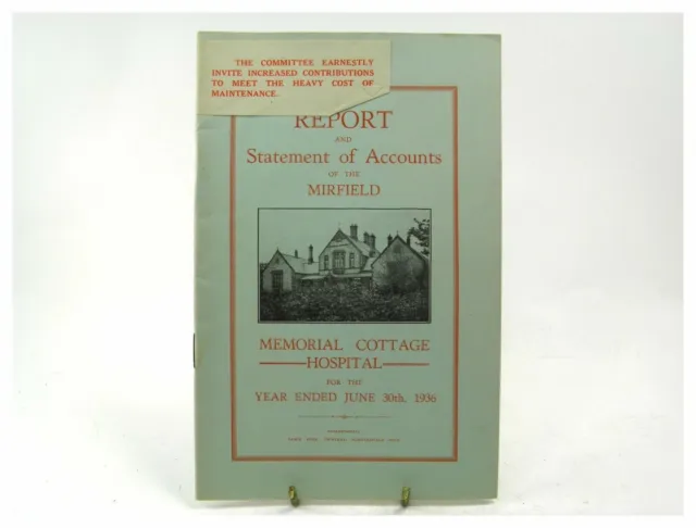 Report and Statement of Accounts of The Mirfield Memorial Cottage Hospital 1936
