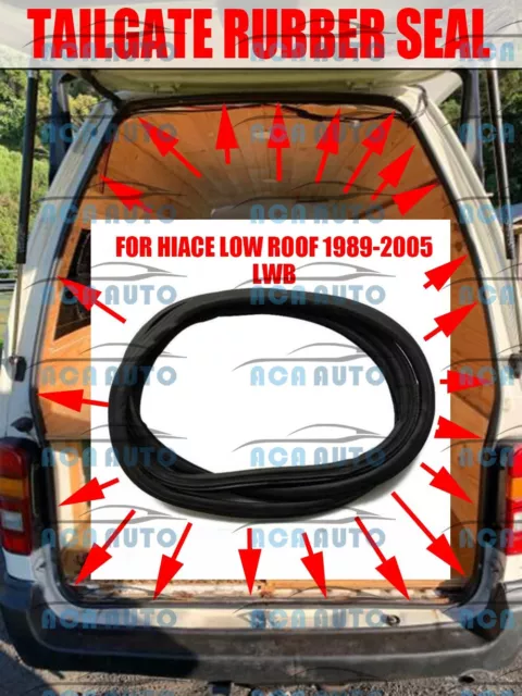 Fit Toyota Hiace 1989-2005 LH103 LH113 RZH103 Low Roof Rear Body Tailgate Seal