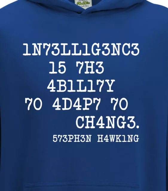 Juko Kids Stephen Hawking Intelligence Is The Ability Adapt Change Hoodie.